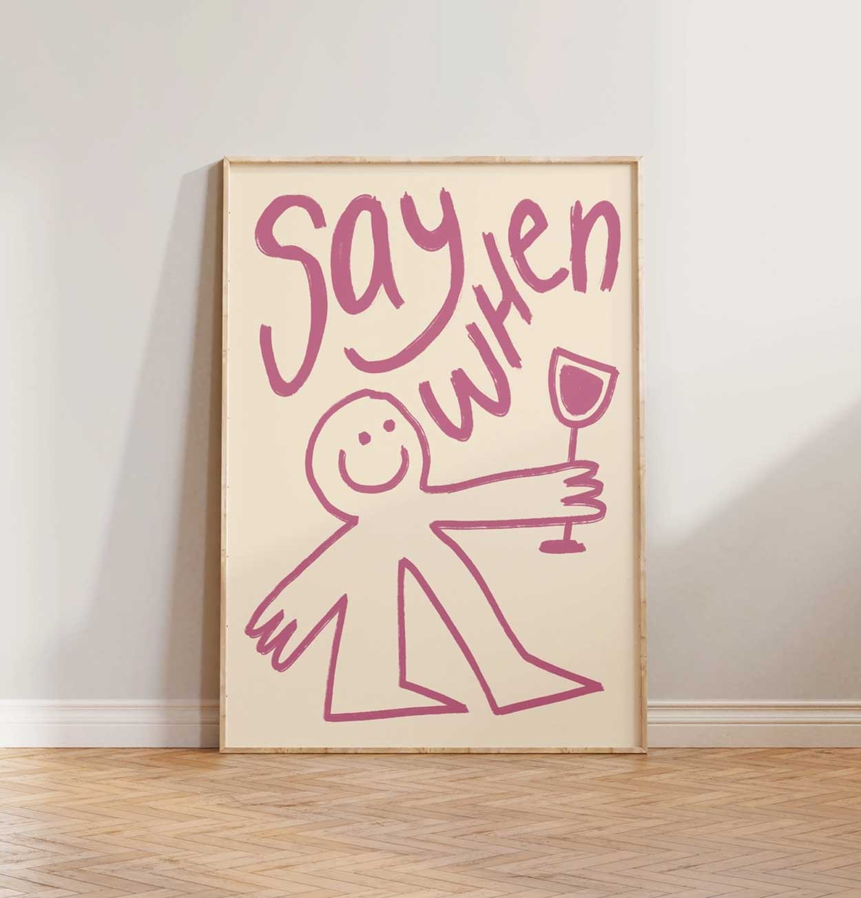 Lune Club Say When Print – A3