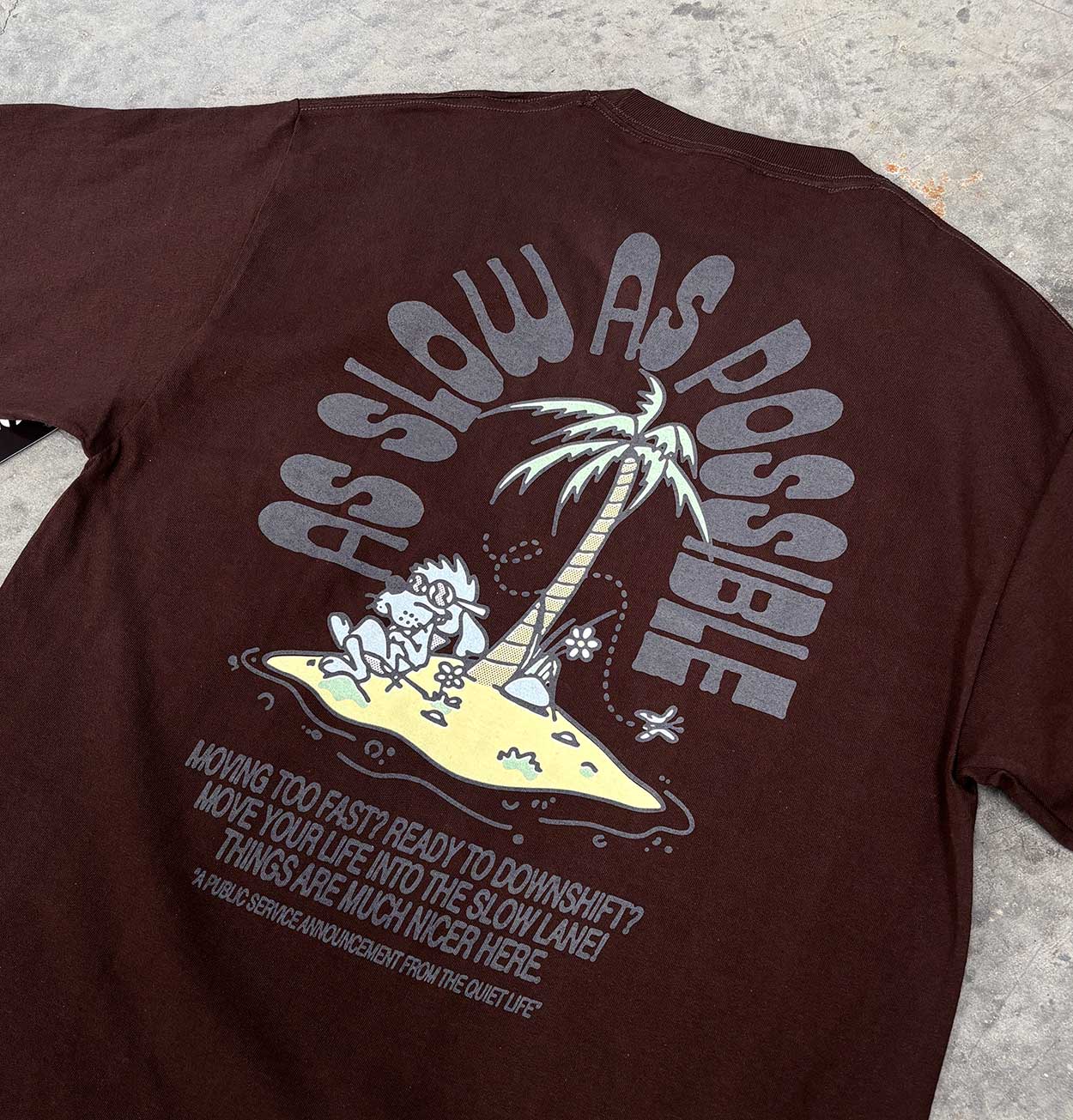 The Quiet Life As Slow As Possible T-Shirt